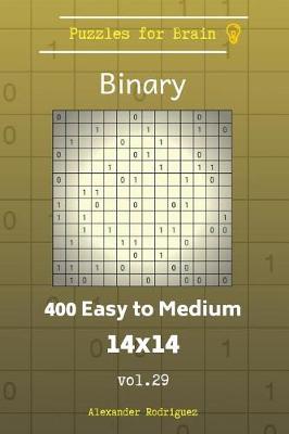 Book cover for Puzzles for Brain Binary - 400 Easy to Medium 14x14 vol. 29