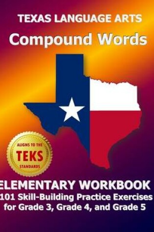 Cover of Texas Language Arts Compound Words Elementary Workbook