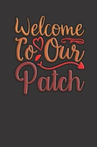 Cover of Welcome To Our Patch (2)