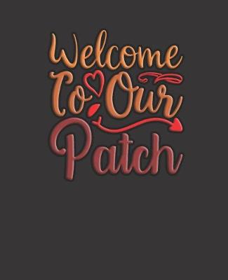 Book cover for Welcome To Our Patch (2)