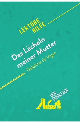 Book cover for Das Lächeln meiner Mutter von Delphine de Vigan (Lektürehilfe)