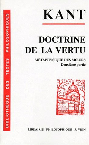 Book cover for Emmanuel Kant: Doctrine de la Vertu Metaphysique Des Moeurs Deuxieme Partie