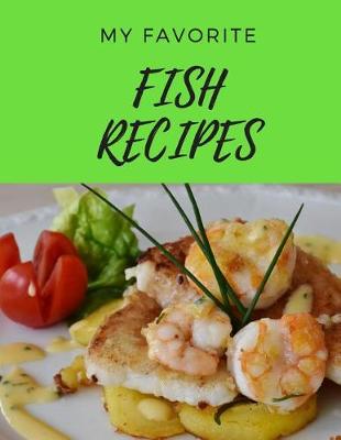 Book cover for My Favorite Fish Recipes