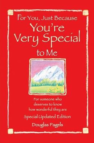 Cover of For You, Just Because You're Very Special to Me