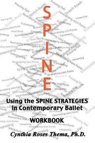 Cover of Using the SPINE STRATEGIES in Contemporary Ballet - Workbook