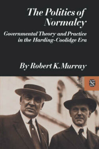 Cover of The Politics of Normalcy