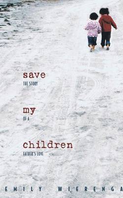 Book cover for Save My Children