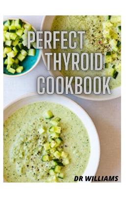 Book cover for Perfect Thyroid Cookbook