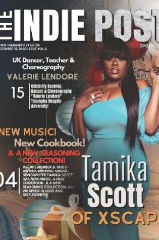 Cover of The Indie Post Tamika Scott December, 15, 2023 Issue Vol. 2