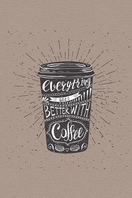 Book cover for EverythingGetsBetterWithCoffee