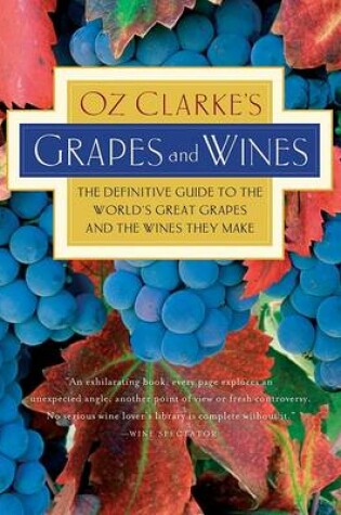 Cover of Oz Clarke's Grapes and Wines
