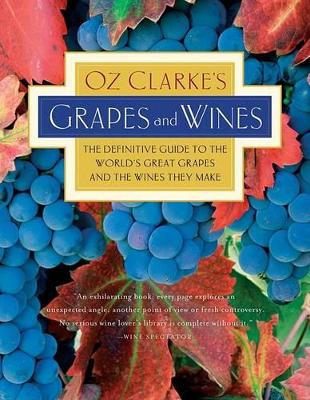 Book cover for Oz Clarke's Grapes and Wines