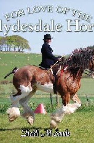 Cover of For Love of the Clydesdale Horse