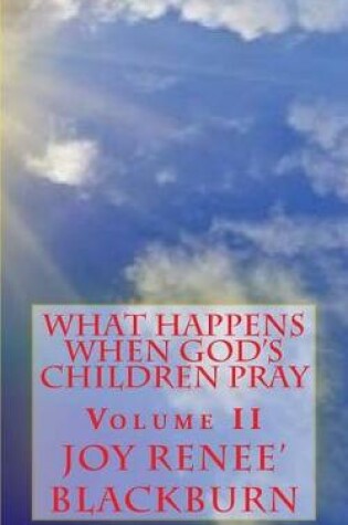 Cover of What Happens When God's Children Pray