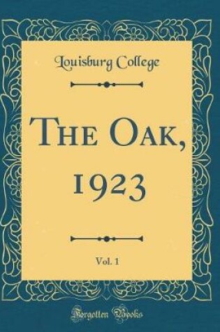 Cover of The Oak, 1923, Vol. 1 (Classic Reprint)