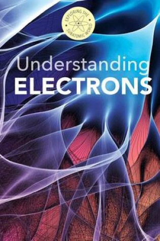 Cover of Understanding Electrons