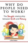 Book cover for Why do people need to work?