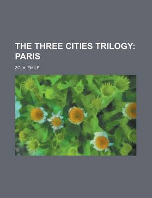 Book cover for The Three Cities Trilogy; Paris Volume 2