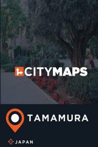 Cover of City Maps Tamamura Japan