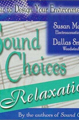 Cover of Sound Choices for Relaxation