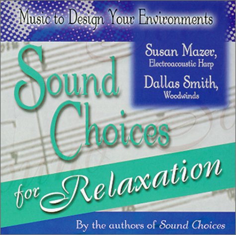 Book cover for Sound Choices for Relaxation