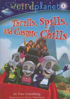 Book cover for Weird Planet #6: Thrills, Spills, and Cosmic Chills