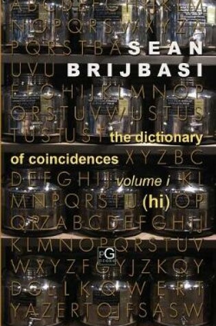 Cover of The Dictionary of Coincidences, Volume I (Hi)