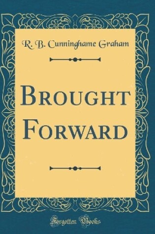 Cover of Brought Forward (Classic Reprint)