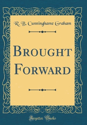 Book cover for Brought Forward (Classic Reprint)