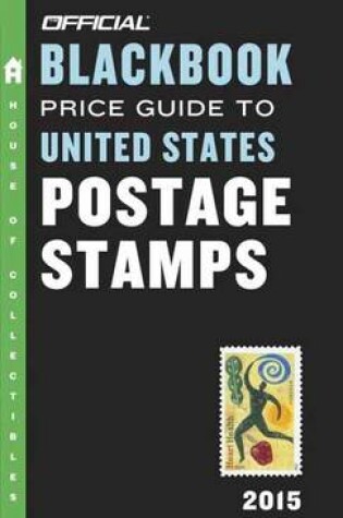 Cover of The Official Blackbook Price Guide To United States Postage Stamps 2015, 37th Edition