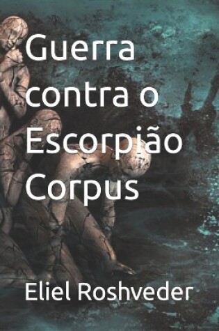 Cover of Guerra contra o Escorpião Corpus