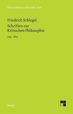 Book cover for Schriften zur Kritischen Philosophie 1795-1805