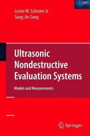 Cover of Ultrasonic Nondestructive Evaluation Systems: Models and Measurements