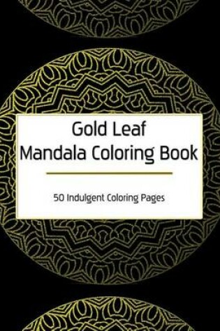 Cover of Gold Leaf Mandala Coloring Book