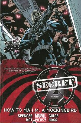 Cover of Secret Avengers - Volume 3: How To Ma.i.m. A Mockingbird (marvel Now)