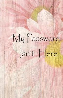 Book cover for My password ins't here