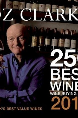 Cover of Oz Clarke 250 Best Wines 2010