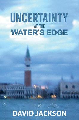 Book cover for Uncertainty at the Water's Edge