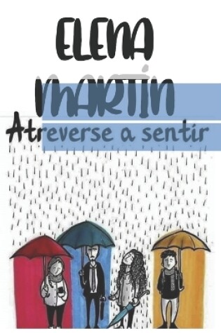 Cover of Atreverse a sentir