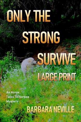 Book cover for Only the Strong Survive Large Print