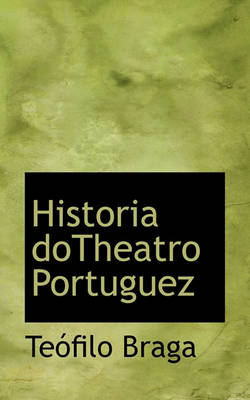 Book cover for Historia Dotheatro Portuguez