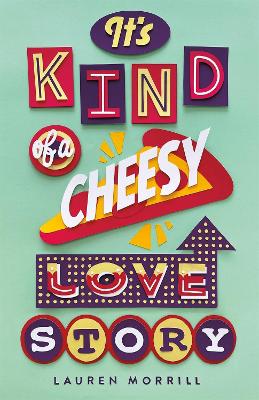 Book cover for It's Kind of a Cheesy Love Story