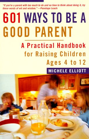 Book cover for 601 Ways to Be a Good Parent