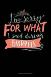 Book cover for I'm Sorry for What I Said During Burpees