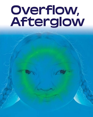 Book cover for Overflow, Afterglow