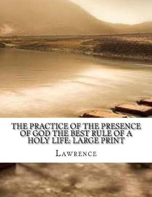 Book cover for The Practice of the Presence of God the Best Rule of a Holy Life