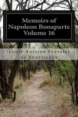 Book cover for Memoirs of Napoleon Bonaparte Volume 16