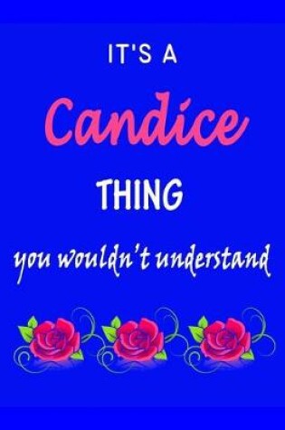 Cover of It's A Candice Thing You Wouldn't Understand