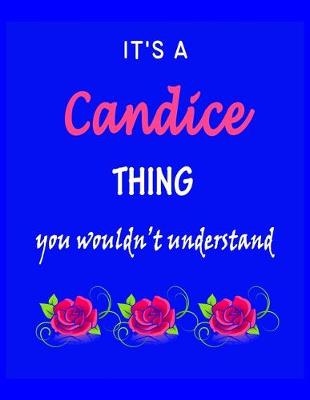 Book cover for It's A Candice Thing You Wouldn't Understand