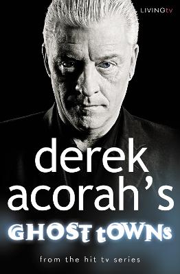 Cover of Derek Acorah's Ghost Towns